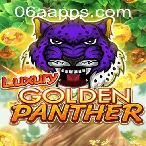 Discover the Thrills of LUXURYGOLDENPANTHER: A Captivating Adventure